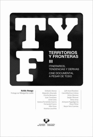 TERRITORIOS Y FRONTERAS III. ITINERARIOS, TENDENCIAS Y DERIV