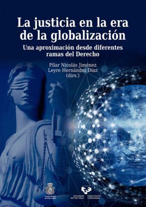 JUSTICIA EN LA ERA DE LA GLOBALIZACION. UNA APROXIMACION DES