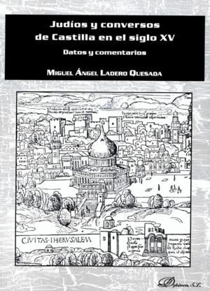 JUDIOS Y CONVERSOS DE CASTILLA EN EL SIGLO XV