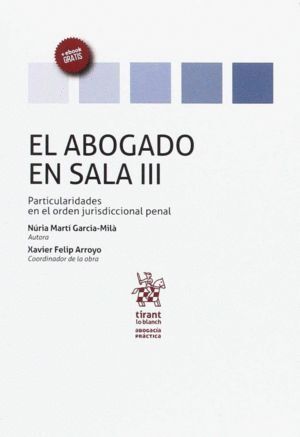ABOGADO EN SALA VOLUMEN III PARTICULARIDADES EN EL ORDEN JUR