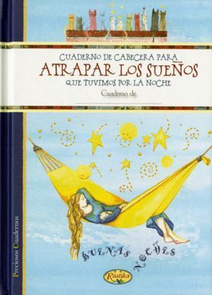 ATRAPAR LOS SUEÑOS QUE TUVIMOS POR LA NOCHE