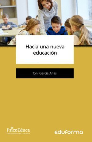 HACIA UNA NUEVA EDUCACION