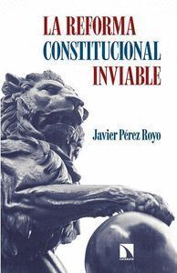REFORMA CONSTITUCIONAL INVIABLE,LA