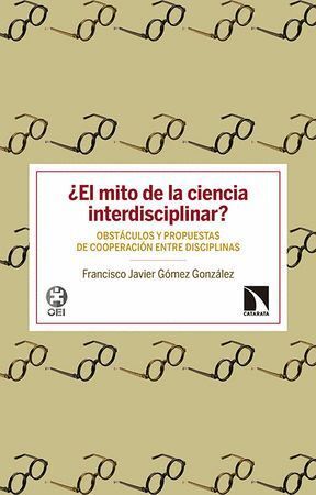 MITO DE LA CIENCIA INTERDISCIPLINAR,EL
