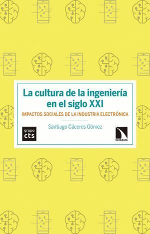 CULTURA DE LA INGENIERIA EN EL SIGLO XXI,LA