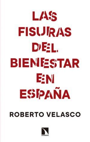 FISURAS DEL BIENESTAR EN ESPAÑA,LAS