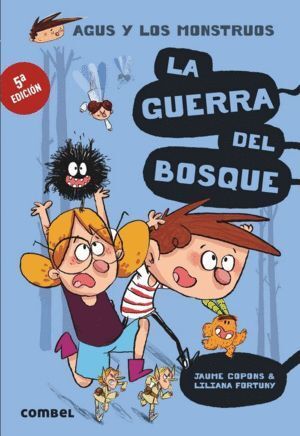 AGUS Y LOS MONSTRUOS 4 LA GUERRA DEL BOSQUE