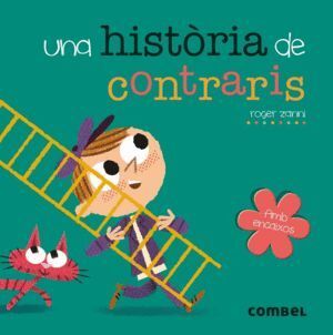 UNA HISTORIA DE CONTRARIS