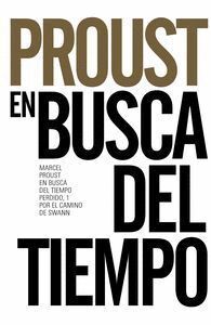 EN BUSCA DEL TIEMPO PERDIDO 1 POR EL CAMINO DE SWANN