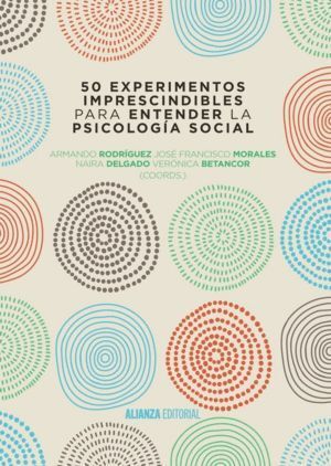 50 EXPERIMENTOS IMPRESCINDIBLES PARA ENTENDER LA PSICOLOGIA