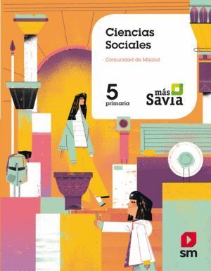 CIENCIAS SOCIALES 5ºEP MADRID 18 MAS SAVIA