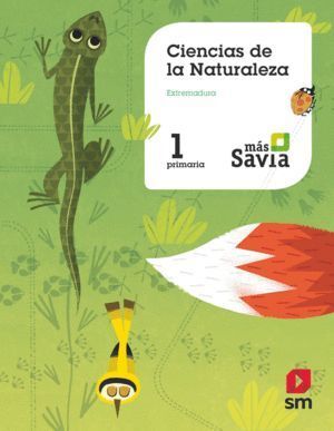 CIENCIAS NATURALEZA 1ºEP EXTREMADURA 18 MAS SAVIA