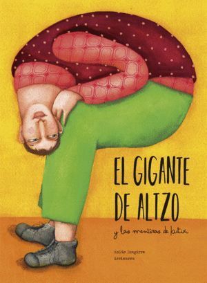 GIGANTE DE ALTZO Y LAS MENTIRAS DE KUTIXI,EL