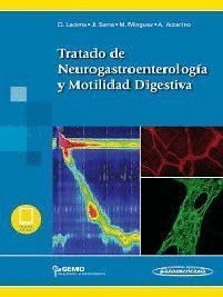 TRATADO NEUROGASTROENTEROLOGIA Y MOTILIDAD DIGESTIVA INC EB