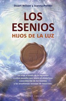 ESENIOS,LOS HIJOS DE LA LUZ