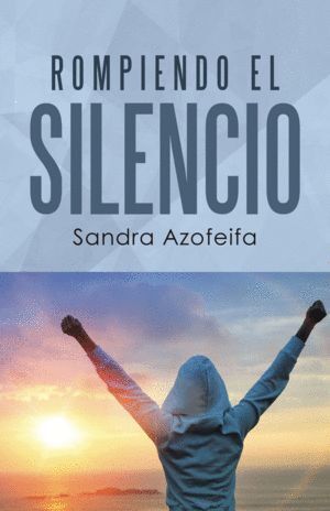ROMPIENDO EL SILENCIO