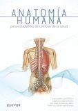 ANATOMIA HUMANA PARA ESTUDIANTES DE CIENCIAS DE LA SALUD