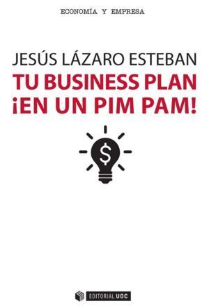 TU BUSINESS PLAN EN UN PIM PAM