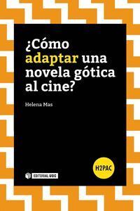 COMO ADAPTAR UNA NOVELA GOTICA AL CINE