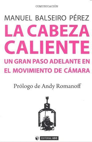 CABEZA CALIENTE UN GRAN PASO ADELANTE EN EL MOVIMIENTO,LA