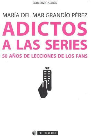 ADICTOS A LAS SERIES 50 AÑOS DE LECCIONES DE LOS FANS