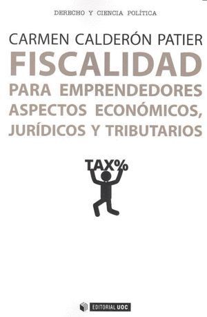FISCALIDAD PARA EMPRENDEDORES ASPECTOS ECONOMICOS JURIDICOS