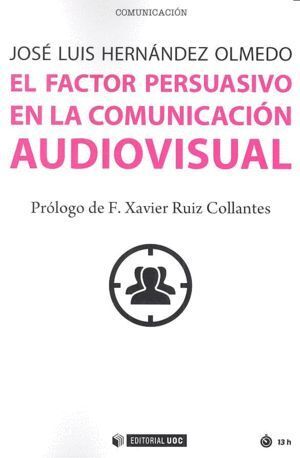 FACTOR PERSUASIVO EN LA COMUNICACION AUDIOVISUAL