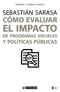 COMO EVALUAR EL IMPACTO DE PROGRAMAS SOCIALES Y POLITICAS