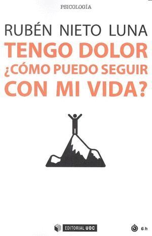TENGO DOLOR COMO PUEDO SEGUIR CON MI VIDA