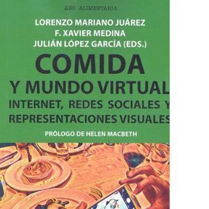 COMIDA Y MUNDO VIRTUAL INTERNET REDES SOCIALES