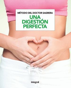 METODO SAGRERA. UNA DIGESTION PERFECTA