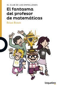 CLUB DE LOS EMPOLLONES EL FANTASMA DEL PROFESOR DE MATEMATI