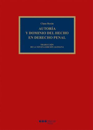 AUTORIA Y DOMINIO DEL HECHO EN DERECHO PENAL