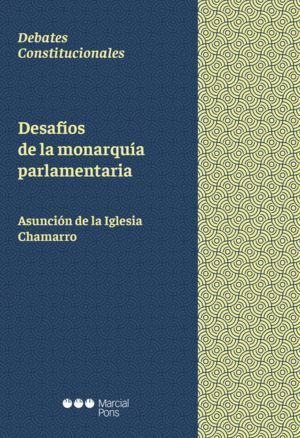DESAFIOS DE LA MONARQUIA PARLAMENTARIA