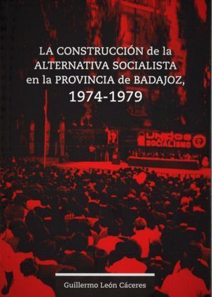 CONSTRUCCION DE LA ALTERNATIVA SOCIALISTA EN LA PROVINCIA DE