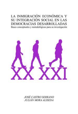 INMIGRACION ECONOMICA Y SU INTEGRACION SOCIAL EN LAS DEMOCRA