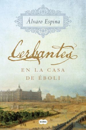 CERBANTES EN LA CASA DE EBOLI