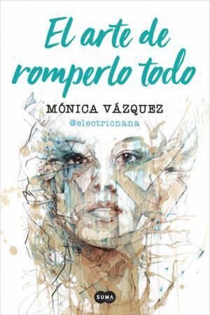 ARTE DE ROMPERLO TODO,EL