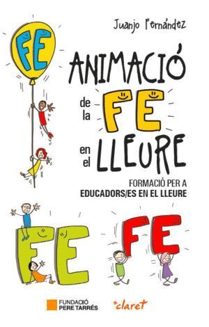 ANIMACIO DE LA FE EN EL LLEURE