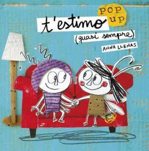 T'ESTIMO (QUASI SEMPRE) UN LLIBRE POP-UP