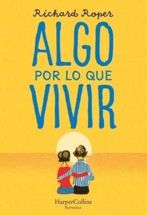 ALGO POR LO QUE VIVIR