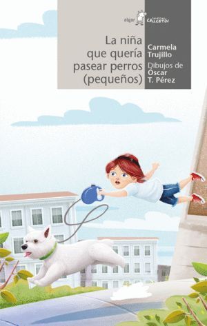 NIÑA QUE QUERIA PASEAR PERROS (PEQUEÑOS),LA