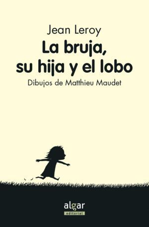 BRUJA, SU HIJA Y EL LOBO,LA