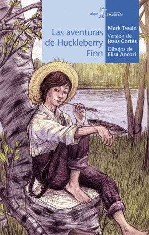 AVENTURAS DE HUCKLEBERRY FINN,LAS