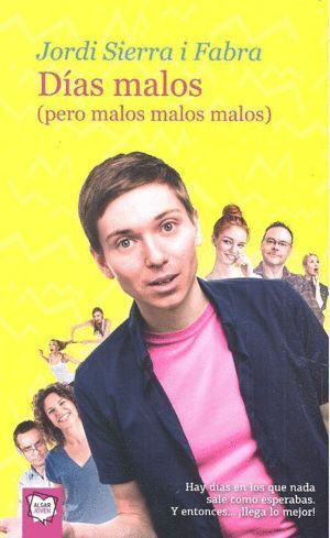 DIAS MALOS (PERO MALOS MALOS MALOS)