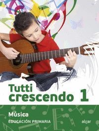 MUSICA TUTTI CRESCENDO 1ºEP 19