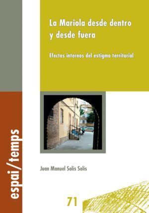 MARIOLA DESDE DENTRO Y DESDE FUERA.,LA