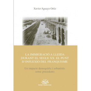 LA IMMIGRACIO A LLEIDA DURANT EL SEGLE XX. EL PUNT D'INFLEXI