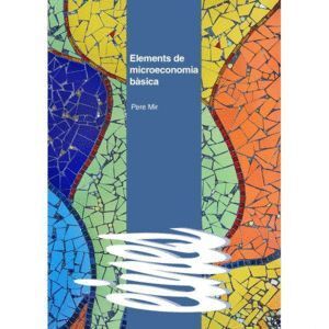 ELEMENTS DE MICROECONOMIA BASICA