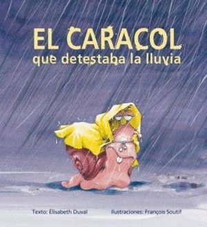 CARACOL QUE DETESTABA LA LLUVIA, EL